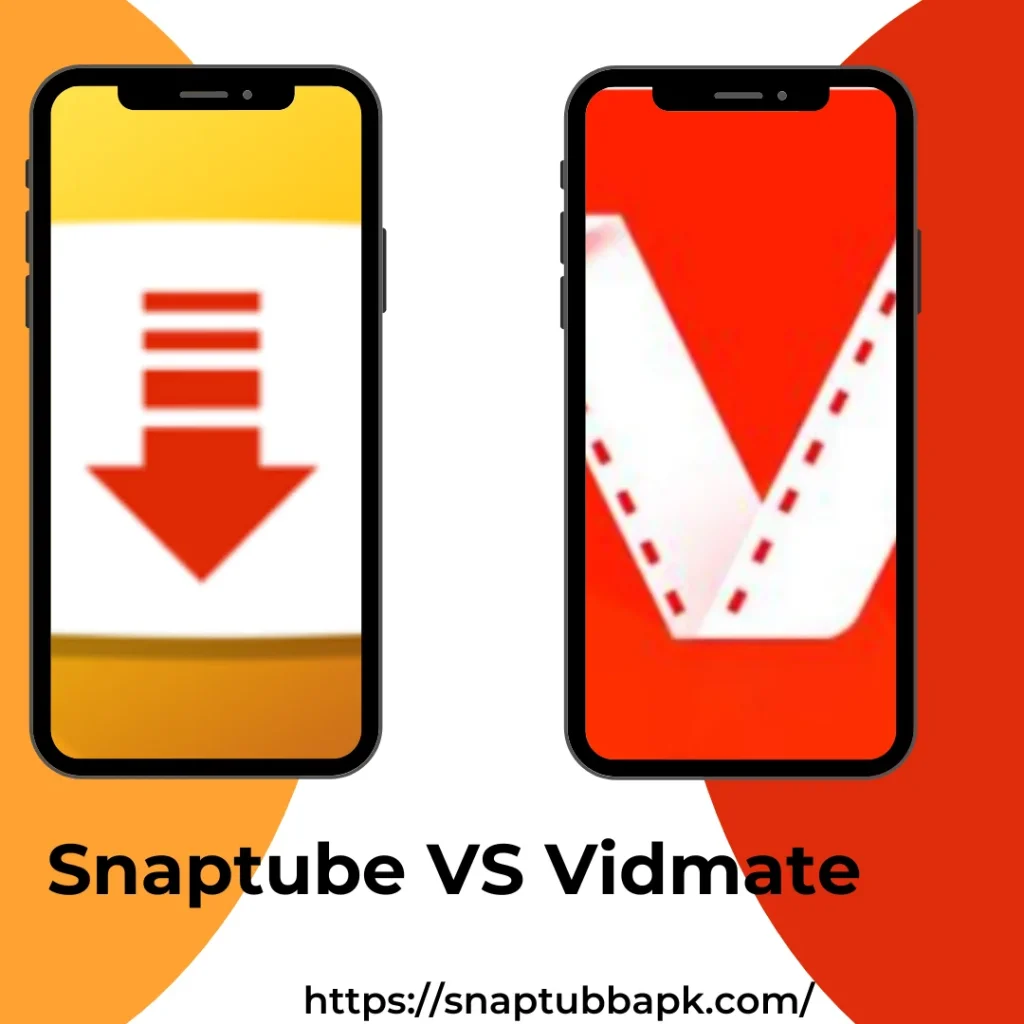 Snaptube VS Vidmate